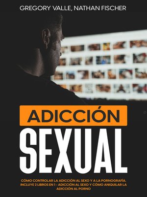 cover image of Adicción Sexual